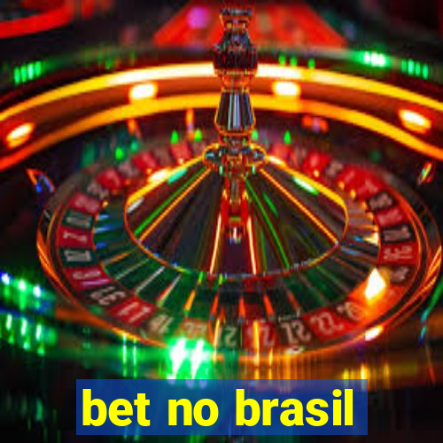 bet no brasil