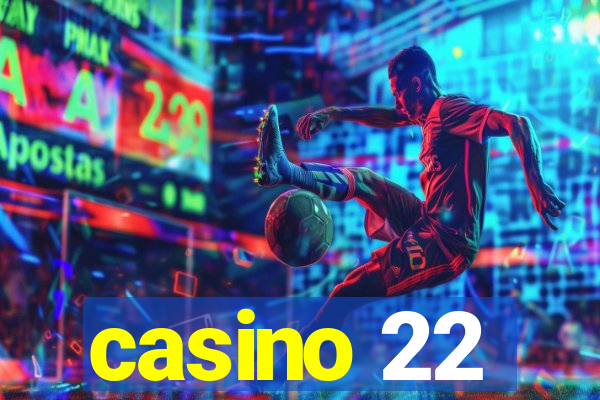 casino 22