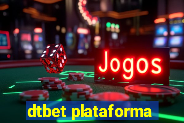 dtbet plataforma