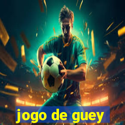 jogo de guey