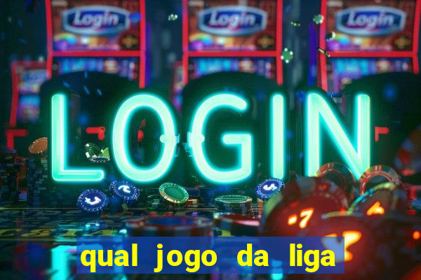 qual jogo da liga dos campe?es vai passar no sbt