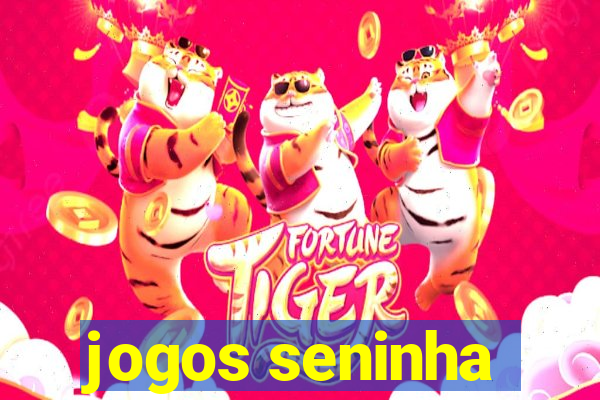 jogos seninha