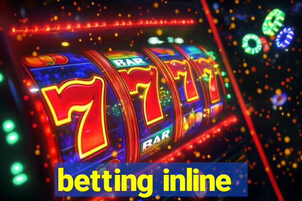 betting inline