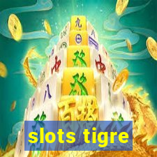 slots tigre