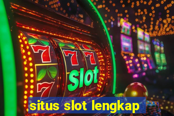 situs slot lengkap