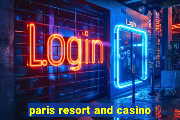 paris resort and casino