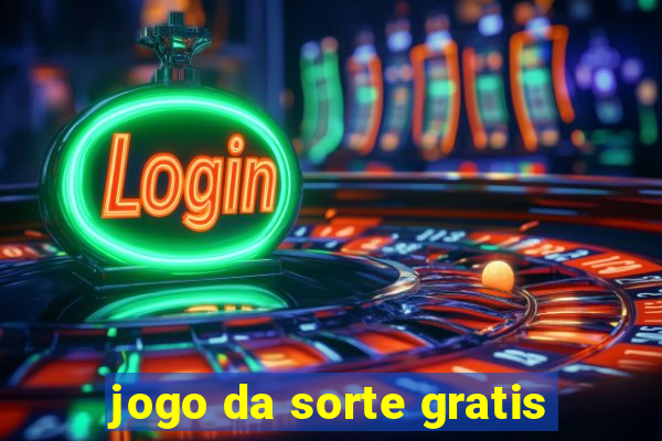 jogo da sorte gratis