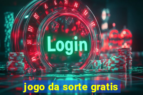 jogo da sorte gratis