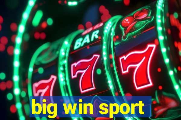 big win sport