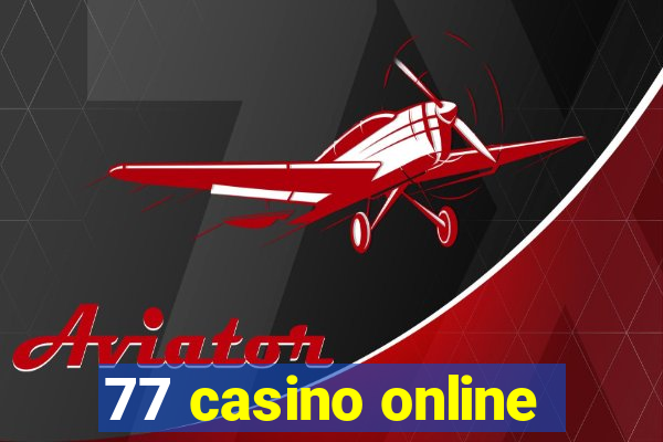 77 casino online