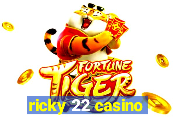 ricky 22 casino