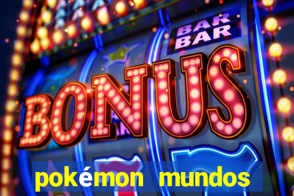 pokémon mundos elementais download apk