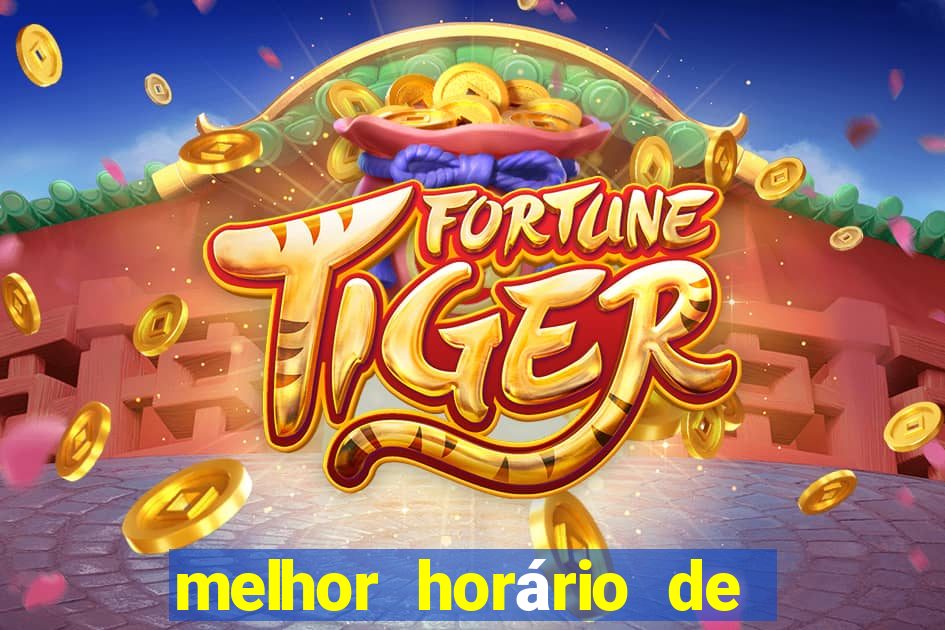 melhor horário de madrugada para jogar fortune tiger