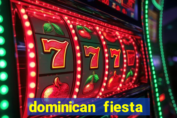 dominican fiesta hotel & casino