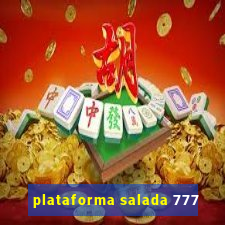 plataforma salada 777