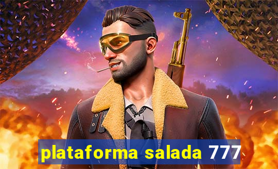 plataforma salada 777