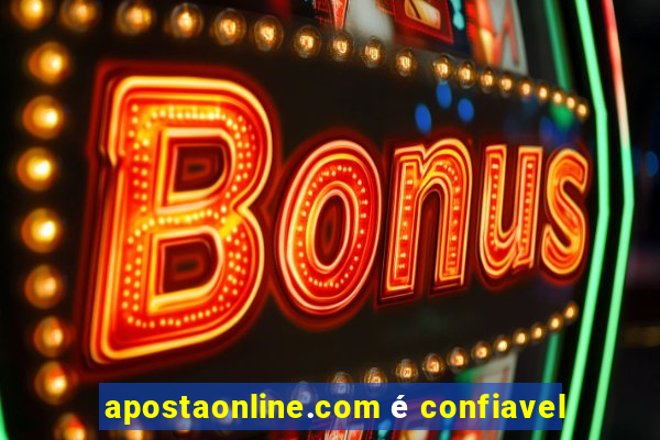 apostaonline.com é confiavel