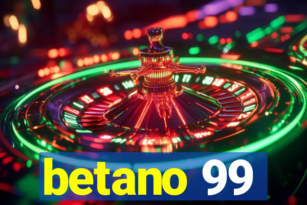 betano 99