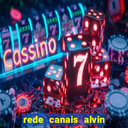 rede canais alvin e os esquilos