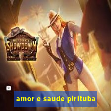 amor e saude pirituba