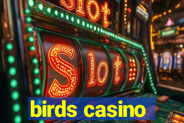 birds casino