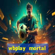 wbplay mortal kombat mobile