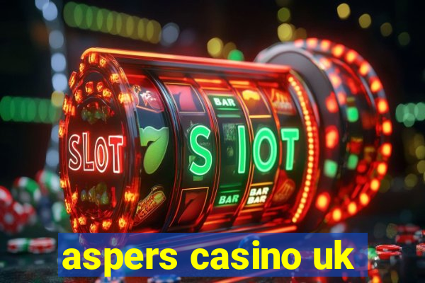 aspers casino uk