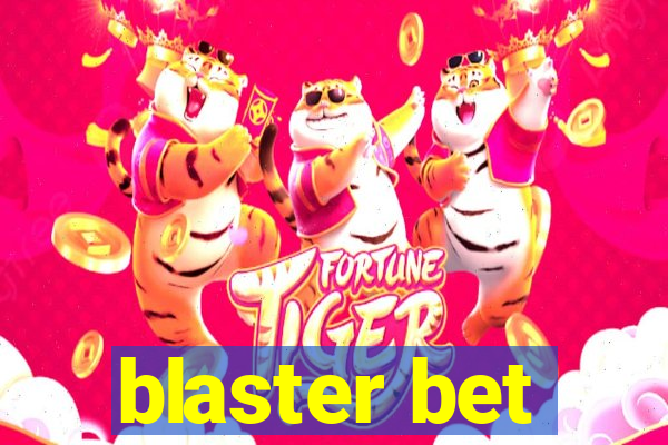 blaster bet