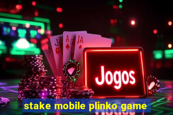 stake mobile plinko game