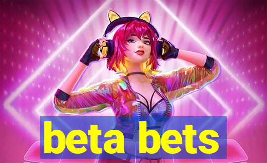 beta bets