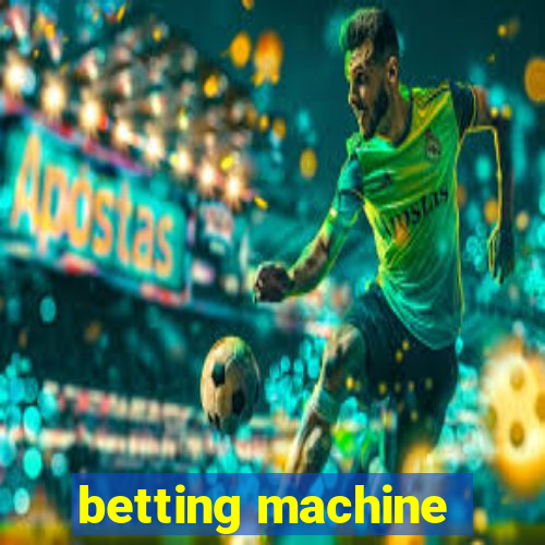 betting machine