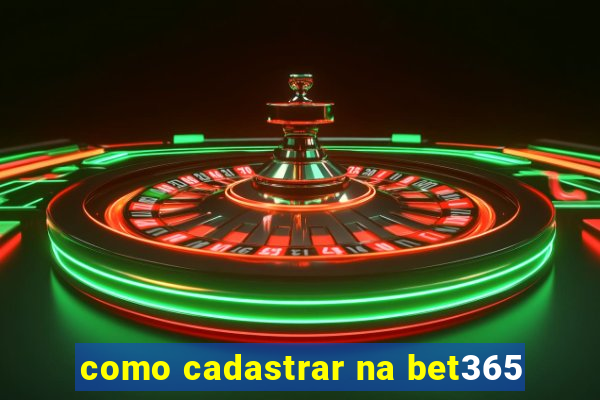 como cadastrar na bet365