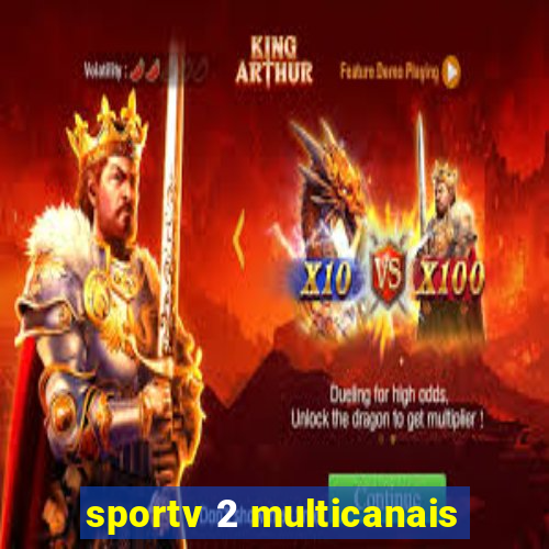 sportv 2 multicanais