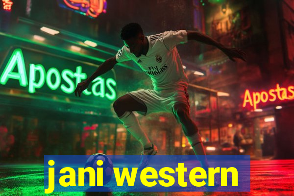 jani western