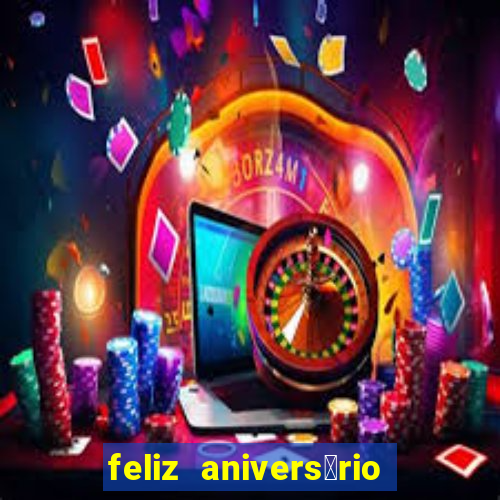 feliz anivers谩rio amor tumblr