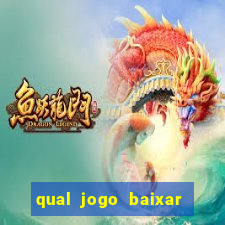 qual jogo baixar para ganhar dinheiro