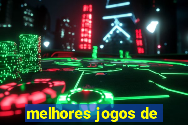 melhores jogos de