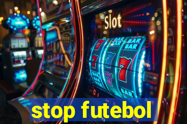 stop futebol