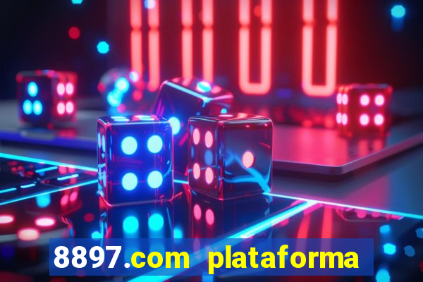 8897.com plataforma de jogos