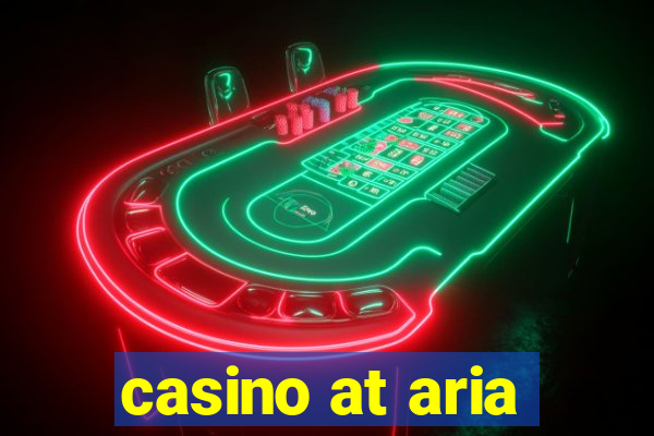 casino at aria