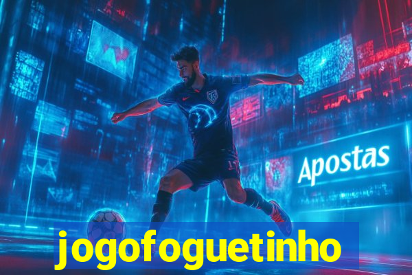 jogofoguetinho