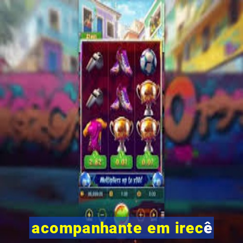 acompanhante em irecê