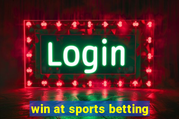 win at sports betting