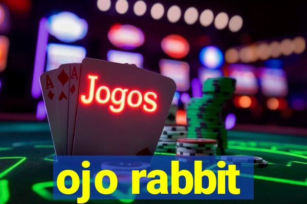 ojo rabbit