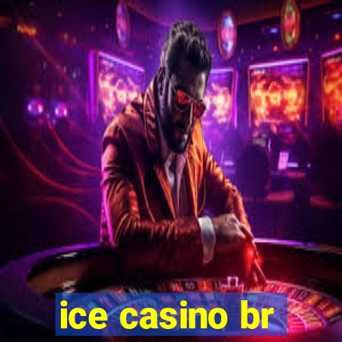 ice casino br