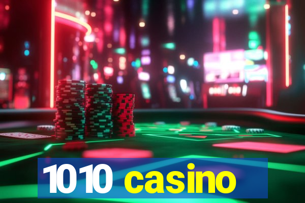 1010 casino