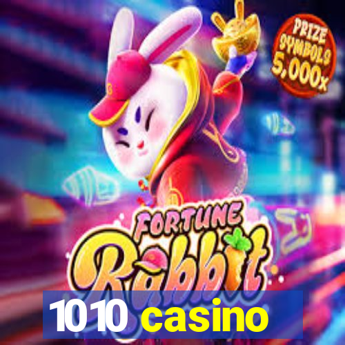 1010 casino