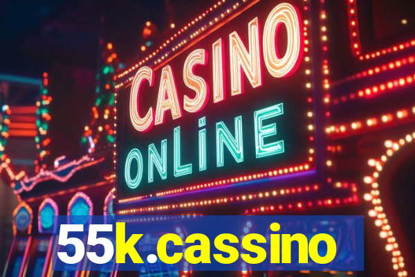 55k.cassino