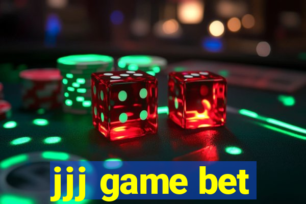 jjj game bet