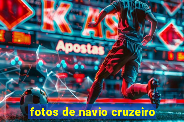 fotos de navio cruzeiro